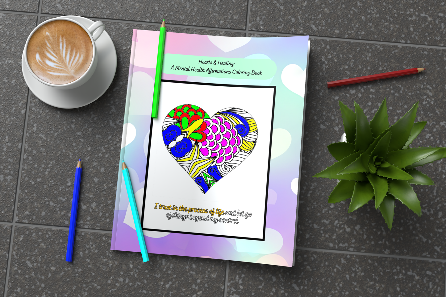 Mental health coloring book with heart illustrations and calming quotes