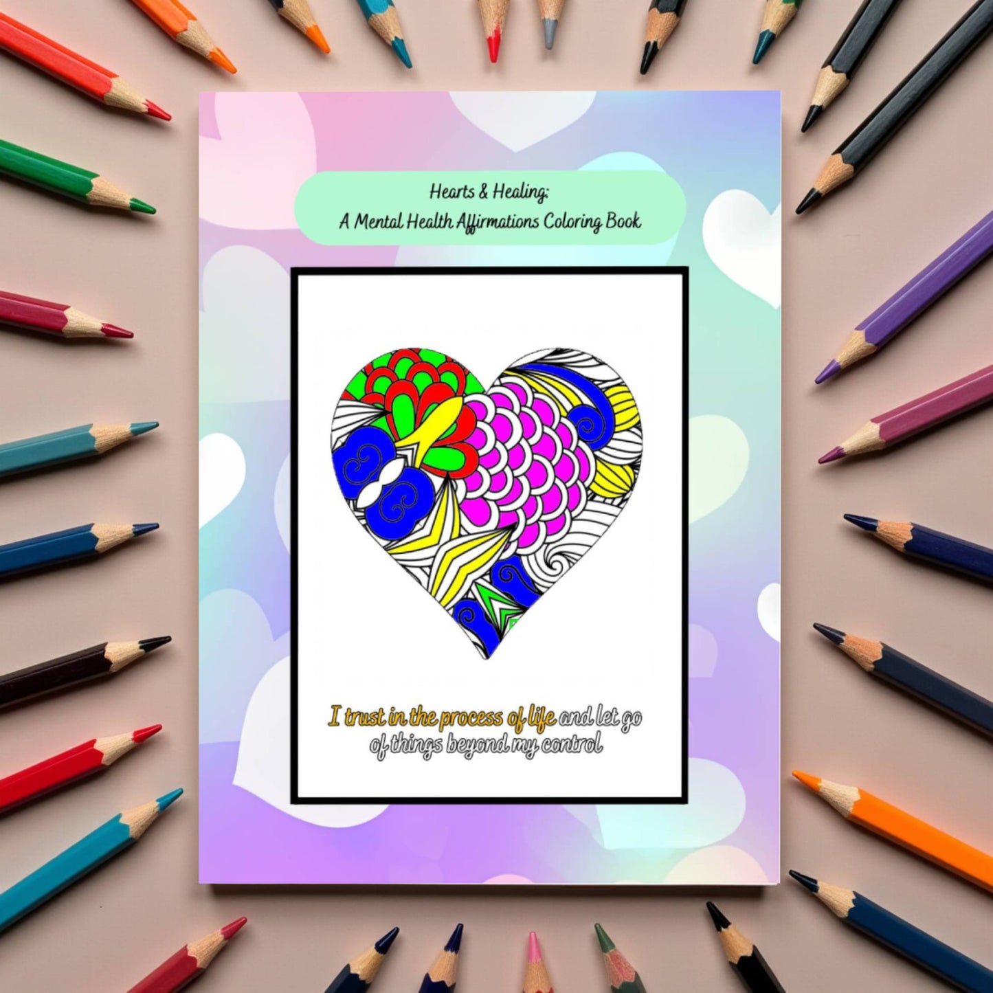 Mental health coloring book with heart illustrations and calming quotes