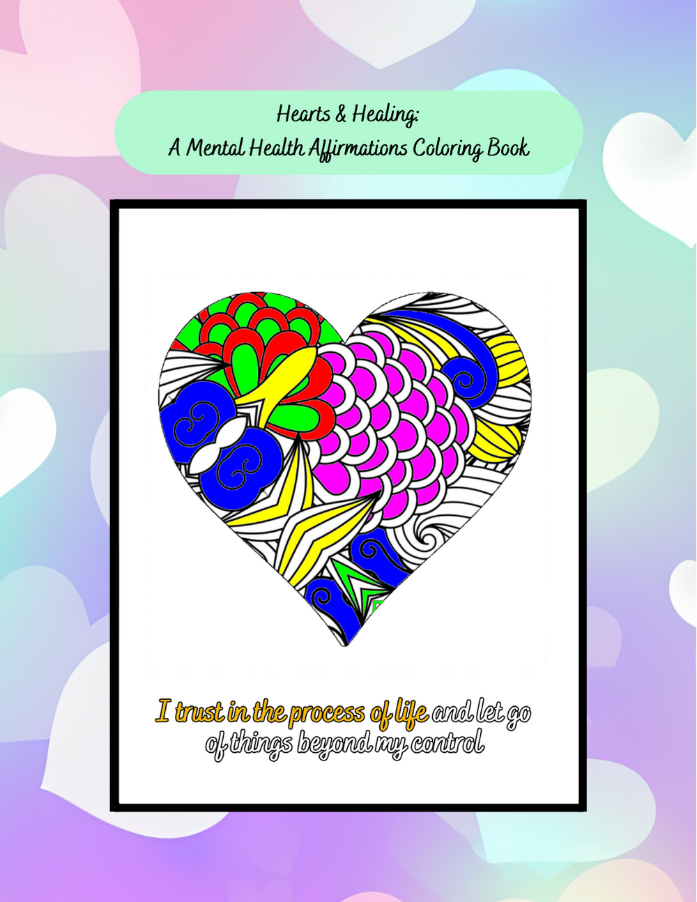 Mental health coloring book with heart illustrations and calming quotes
