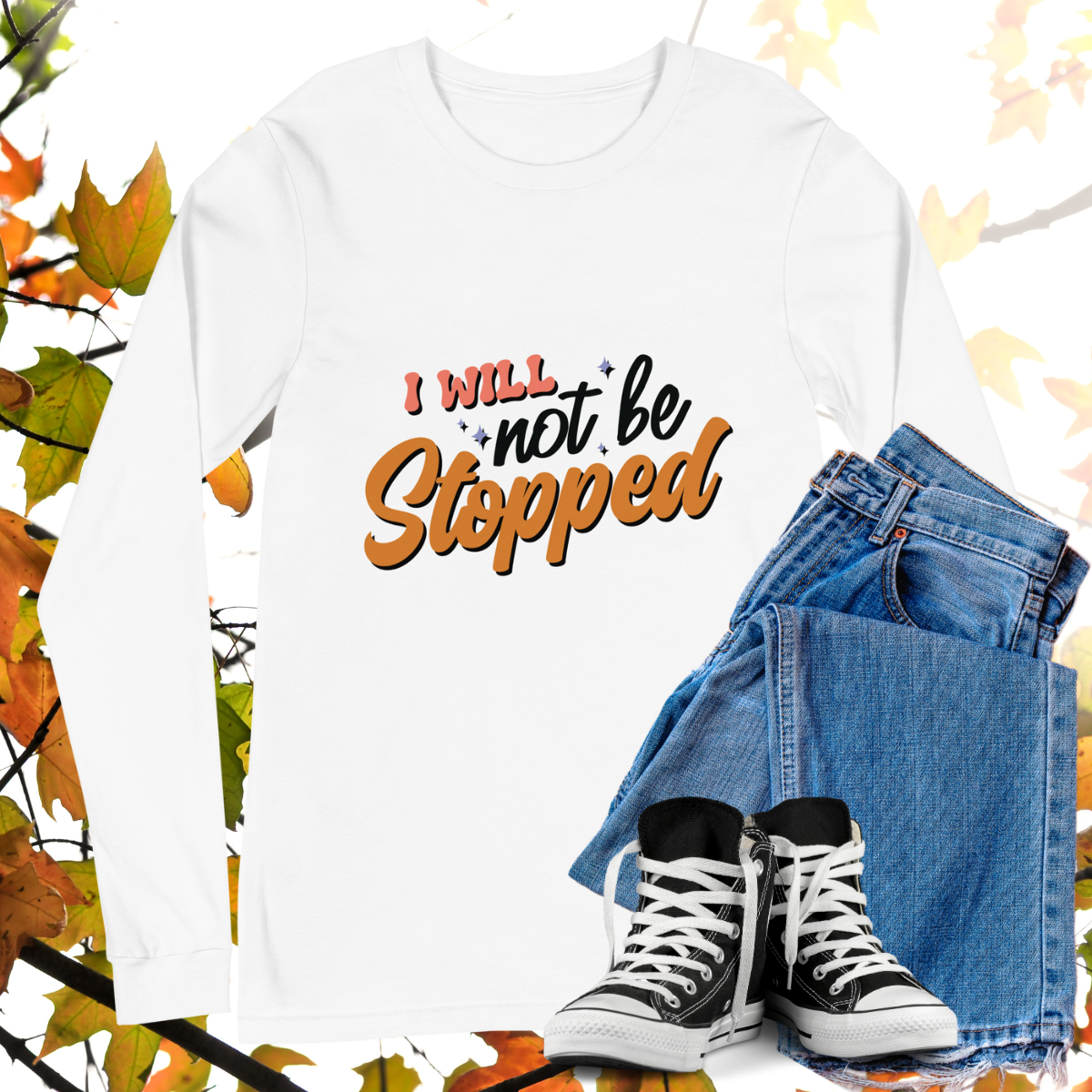 I Will Not Be Stopped - Retro Long Sleeve Tee, Bella + Canvas