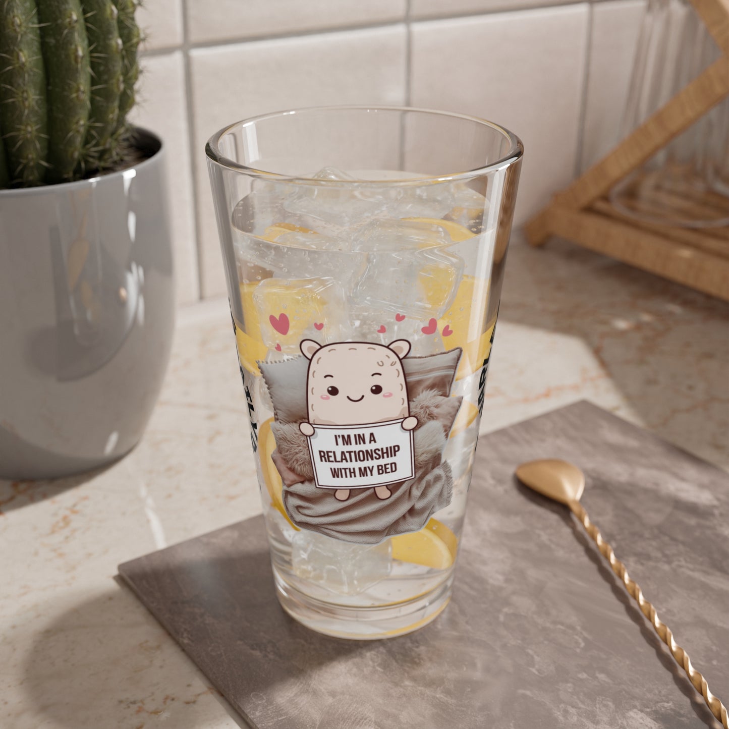 "I’m In A Relationship With My Bed" personalized funny pint glass for cozy moments and relaxation.