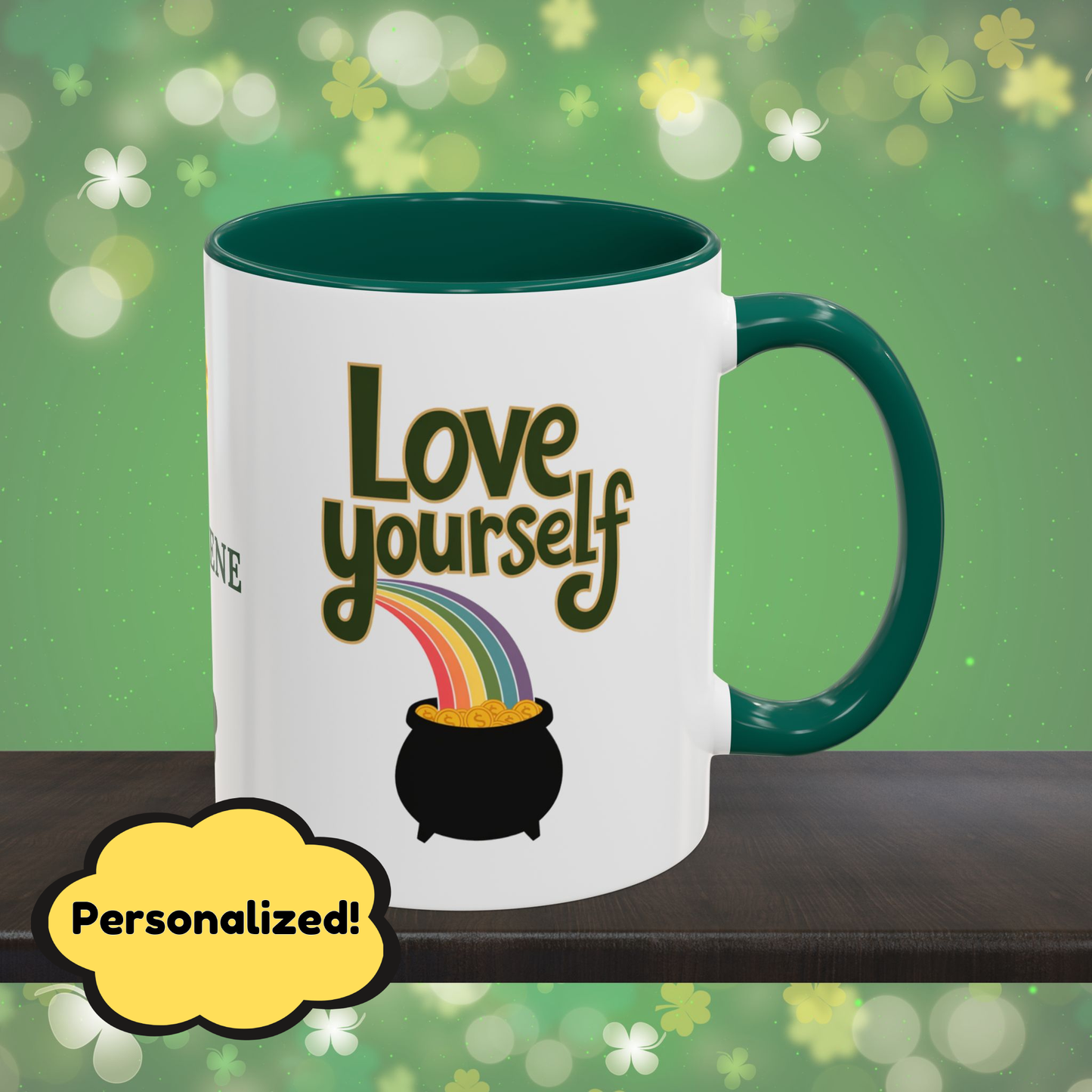 Love Yourself: Personalized St. Patrick's Day Mug - Add Your Name & Celebrate Strength and Positivity