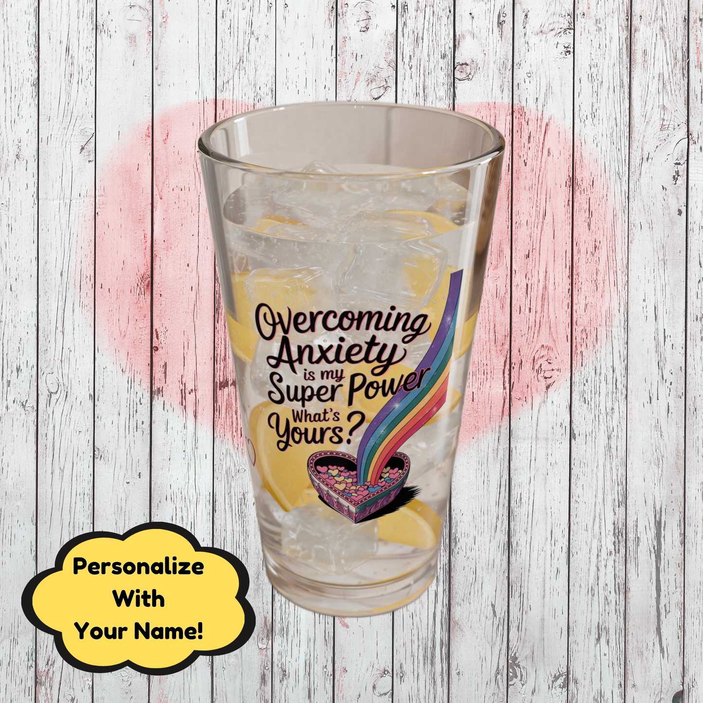 Overcoming Anxiety Is My Super Power What's Yours: Personalized Valentine's Day Affirmation Pint Glass – Valentine's Day Self-Care Gift, Mindful Positivity Drinkware