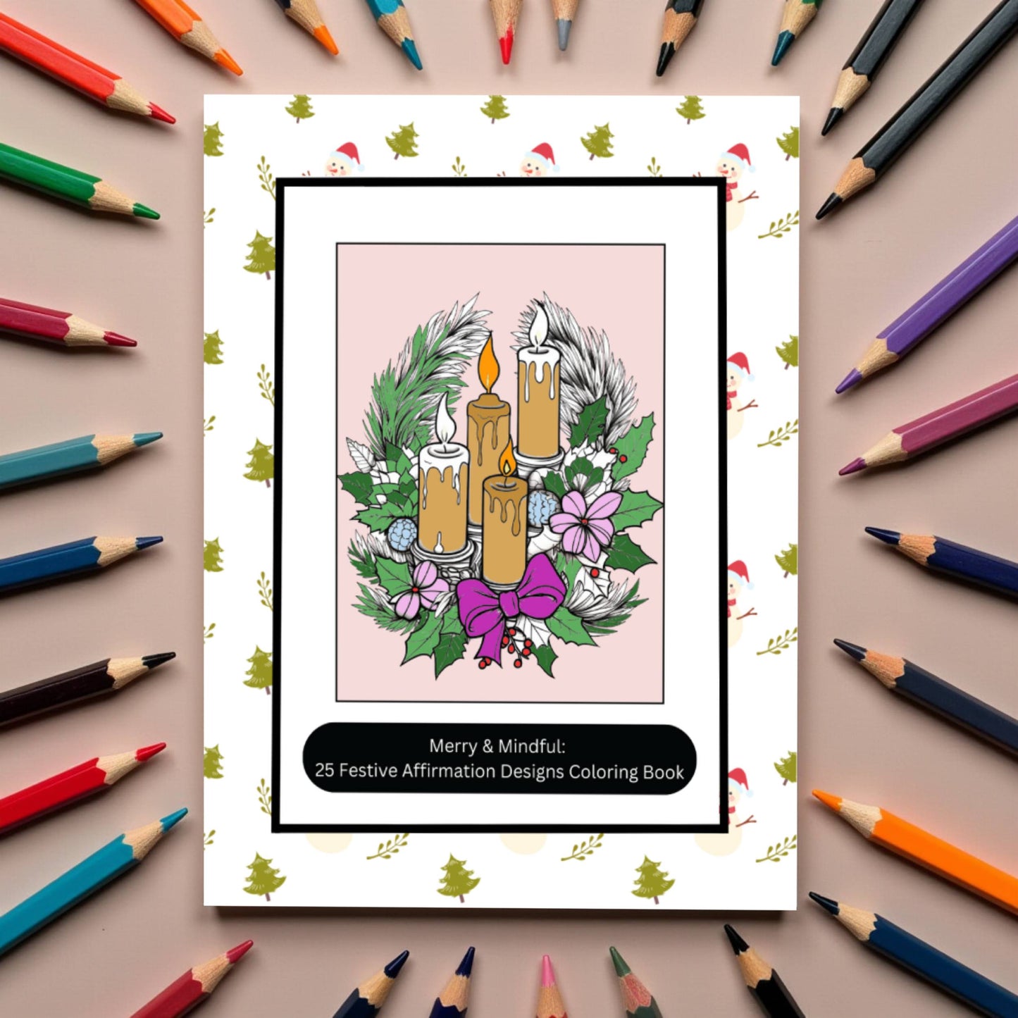 Christmas coloring book with mindful affirmations and festive designs