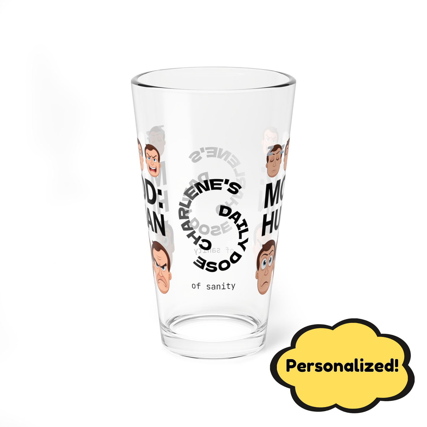 Mood: Human - Personalized Funny Pint Glass, Sassy Drinkware with Attitude, Daily Dose of Attitude and Humor