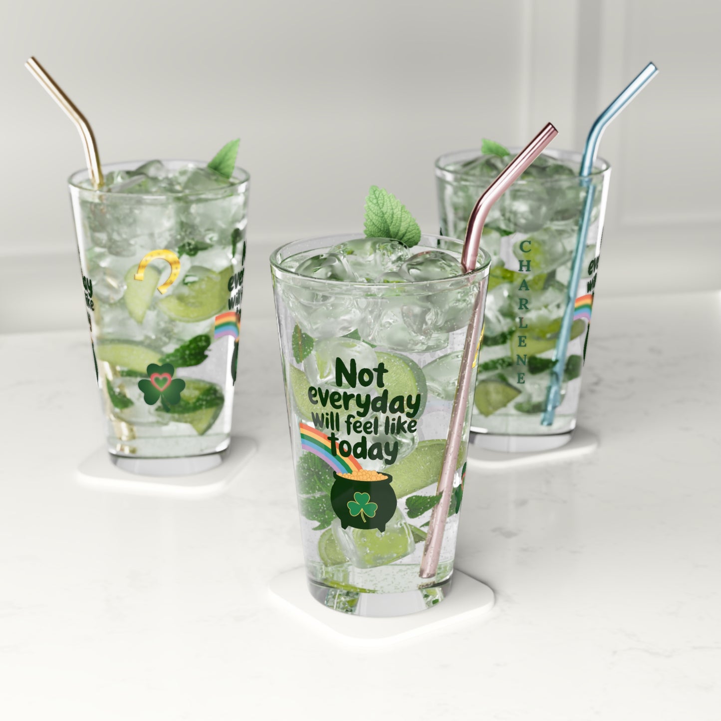 Not Everyday Will Feel Like Today: Personalized St. Patrick's Day Pint Glass - Customizable Name for Happiness and Positivity