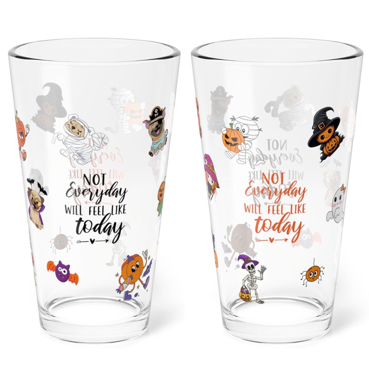 Not Every Day Will Feel Like Today Halloween 16oz pint glass, positive seasonal drinkware - MySisterIsASurvivor