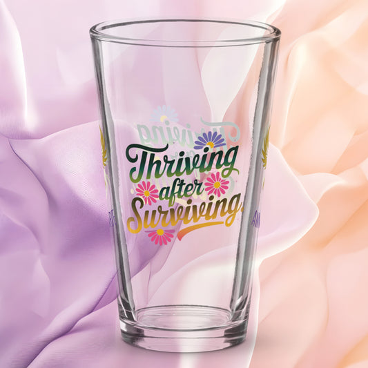 Thriving After Surviving pint glass, PTSD recovery quote, empowerment drinkware for survivors