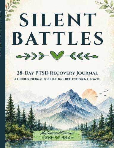 Shop our premium silent battles 28 day ptsd recovery journal from MySisterIsASurvivor.