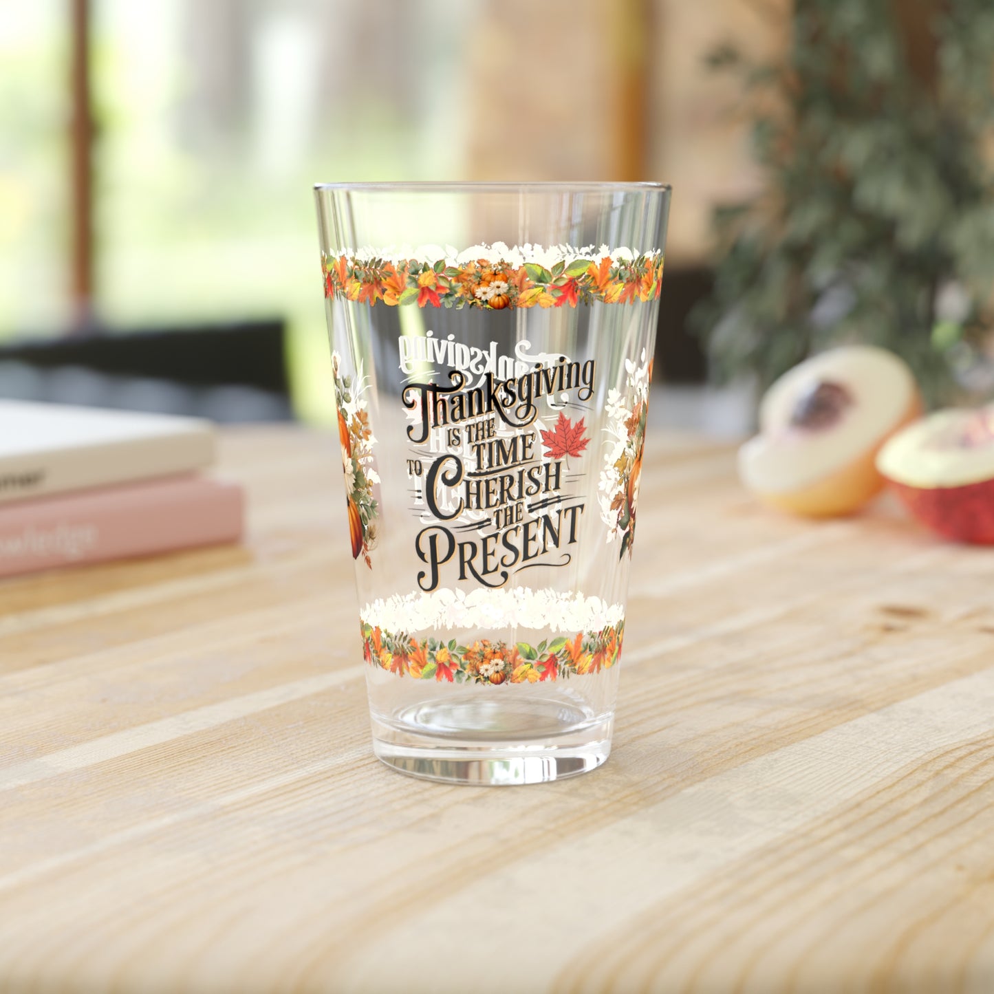 Thanksgiving Is The Time To Cherish The Present 16oz Thanksgiving Pint Glass - Gratitude, Positivity, and Self-Care Gift