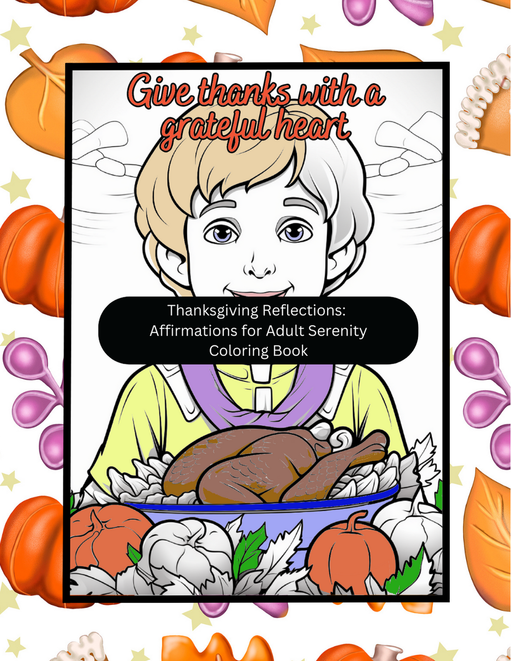 Reflective Thanksgiving coloring book with calming affirmations