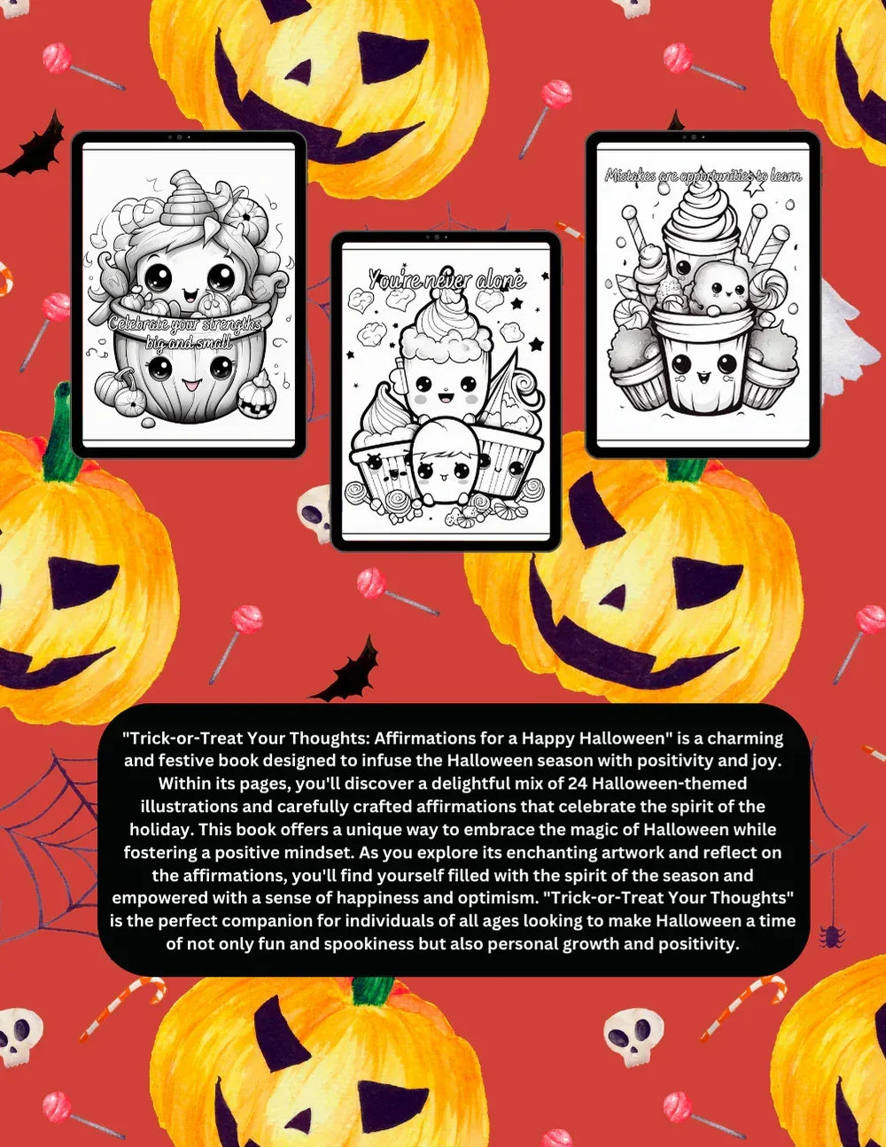 Shop our premium trick or treat your thoughts affirmations for a happy halloween coloring book from MySisterIsASurvivor.