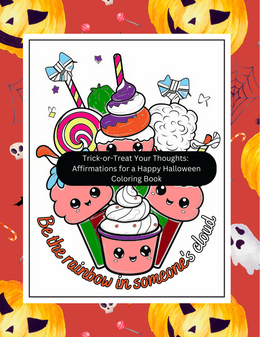 Halloween affirmation coloring book with mindful trick-or-treat fun
