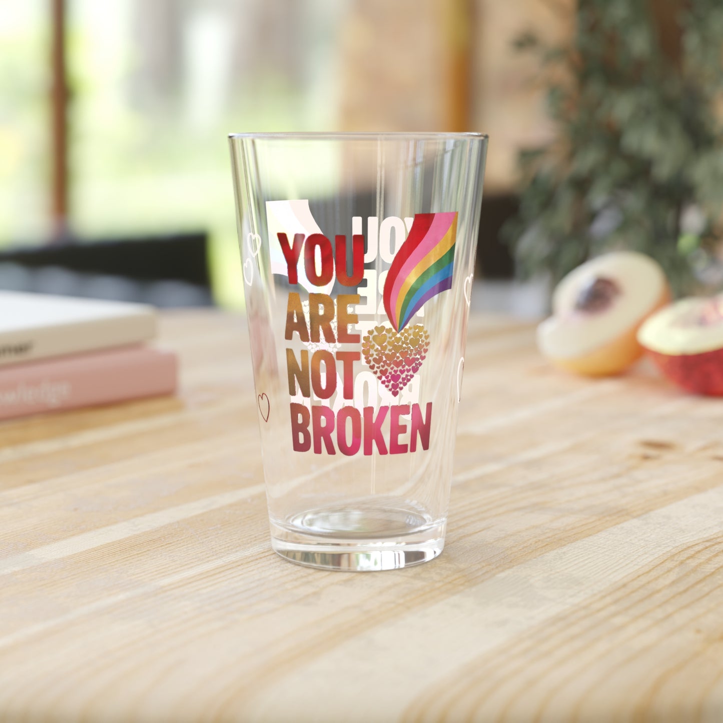 You Are Not Broken: Personalized Valentine's Day Affirmation Pint Glass – Valentine's Day Self-Care Gift, Mindful Positivity Drinkware