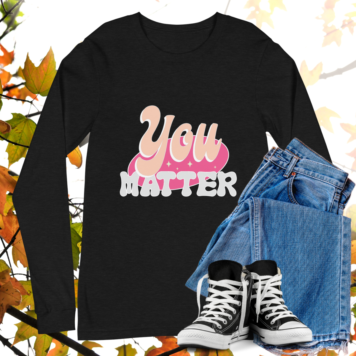 You Matter - Retro Long Sleeve Tee, Bella + Canvas