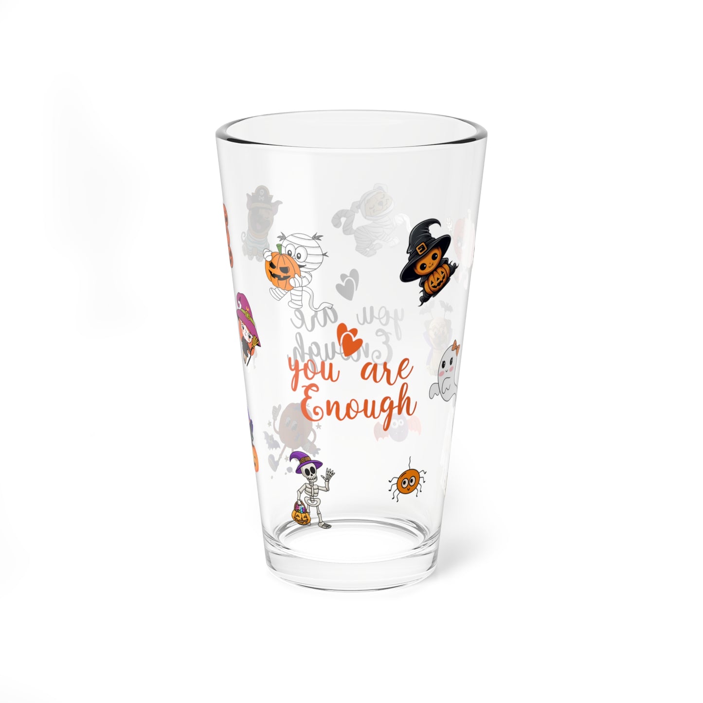 You Are Enough Halloween 16oz pint glass, positive self-love themed party drinkware - MySisterIsASurvivor