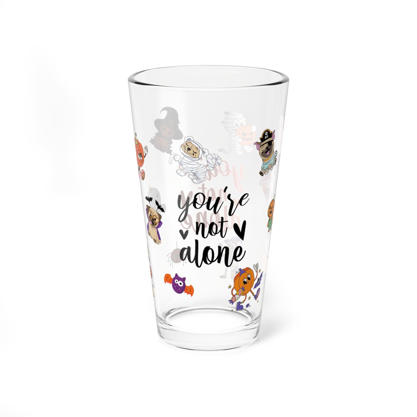 You're Not Alone Halloween 16oz pint glass, encouraging mental health positive drinkware - MySisterIsASurvivor