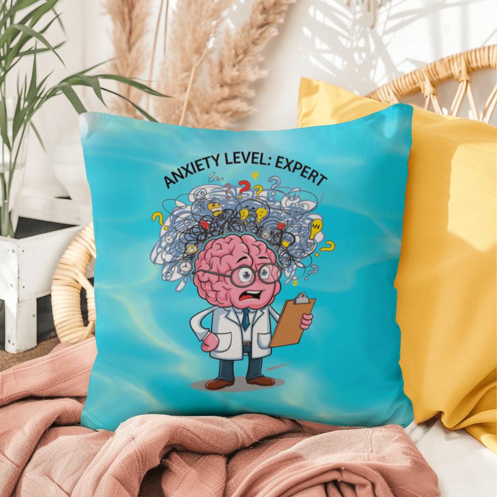 "Anxiety Level: Expert" indoor/outdoor pillow, designed for mental health support, self-care, and anxiety relief.