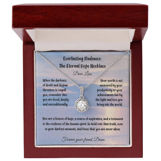 Shop our when the darkness of doubt and despair threatens to engulf you everlasting radiance the eternal hope necklace featuring the Luxury Box w/ LED style option from MySisterIsASurvivor.