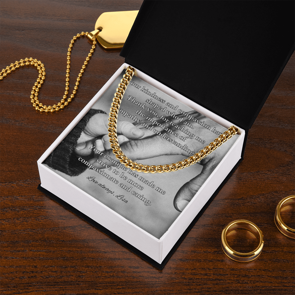 Cuban link chain with card “Your Kindness And Compassion” – gentle and loving father gift