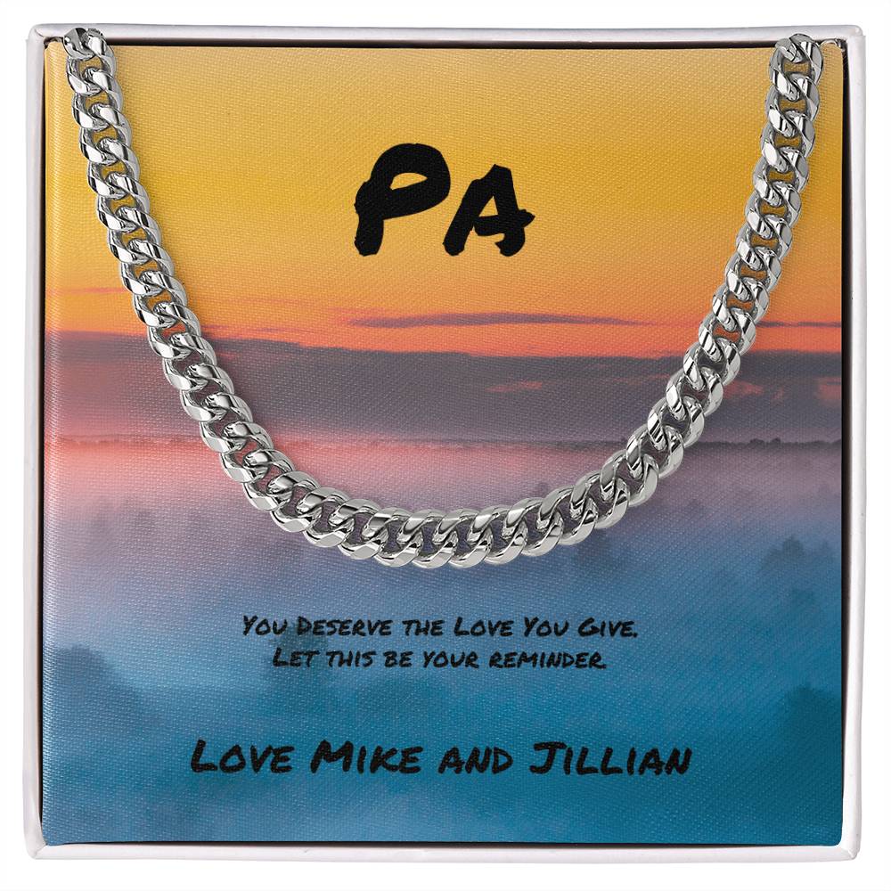 Cuban Link Necklace - You Deserve the Love You Give - Personalized Jewelry for a Loving Father or Mentor