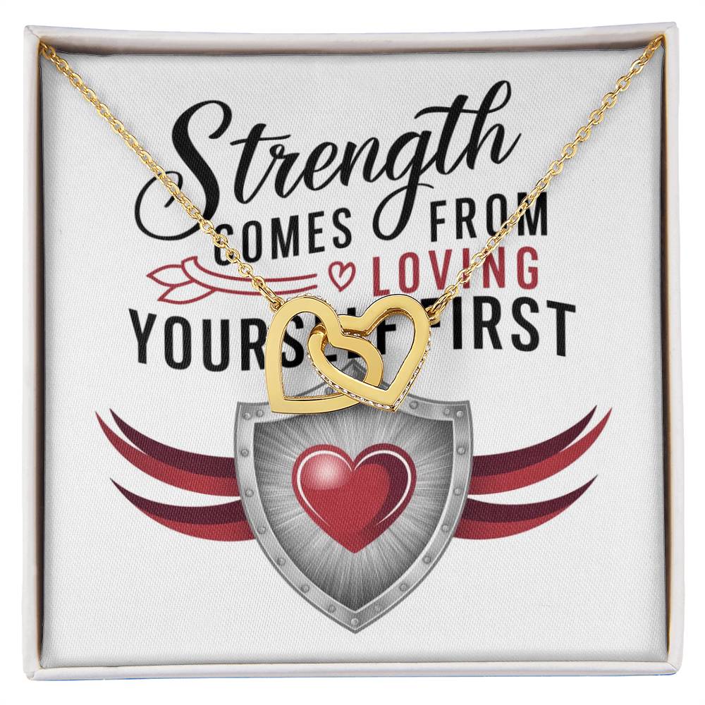 Strength Comes From Loving Yourself First - Interlocking Hearts Necklace uplifting self-belief jewelry