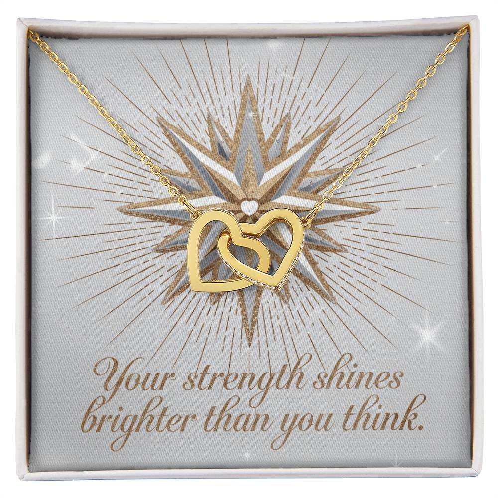 Your Strength Shines Brighter Than You Think: Interlocking Hearts Necklace - Mental Health Gift, Self-Love, Anxiety, PTSD Support