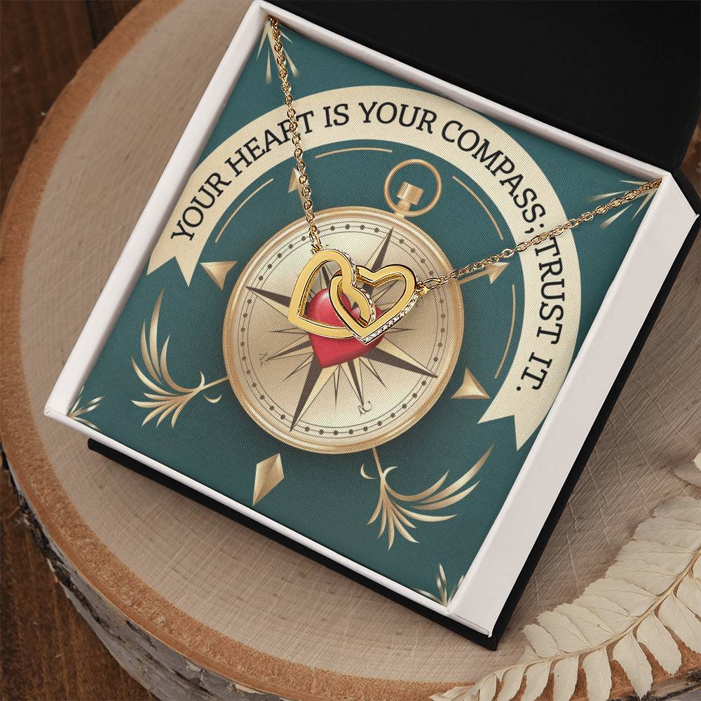 Your Heart Is Your Compass; Trust It: Interlocking Hearts Necklace - Mental Health Gift, Self-Love, Anxiety, PTSD Support