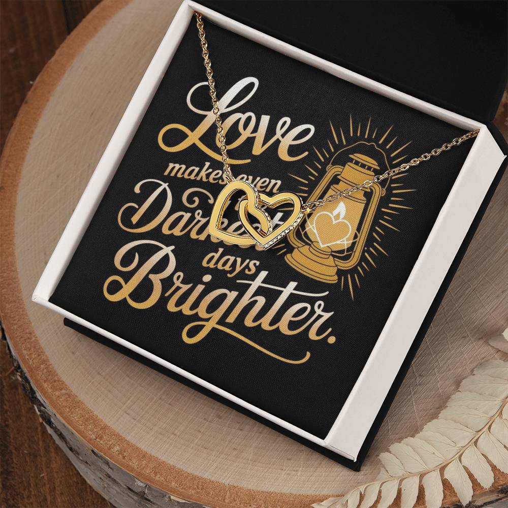 Love Makes Even The Darkest Days Brighter: Interlocking Hearts Necklace - Mental Health Gift, Self-Love, Anxiety, PTSD Support