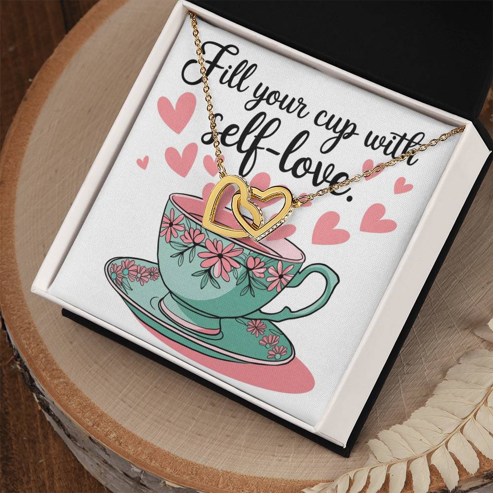 Fill Your Cup with Love - Interlocking Hearts Necklace self-care reminder jewelry for balance & positivity