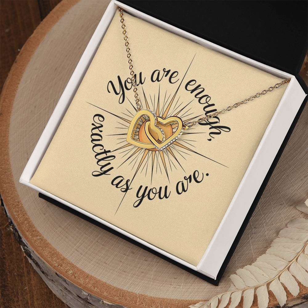 You Are Enough, Exactly As You Are: Interlocking Hearts Necklace - Mental Health Gift, Self-Love, Anxiety, PTSD Support