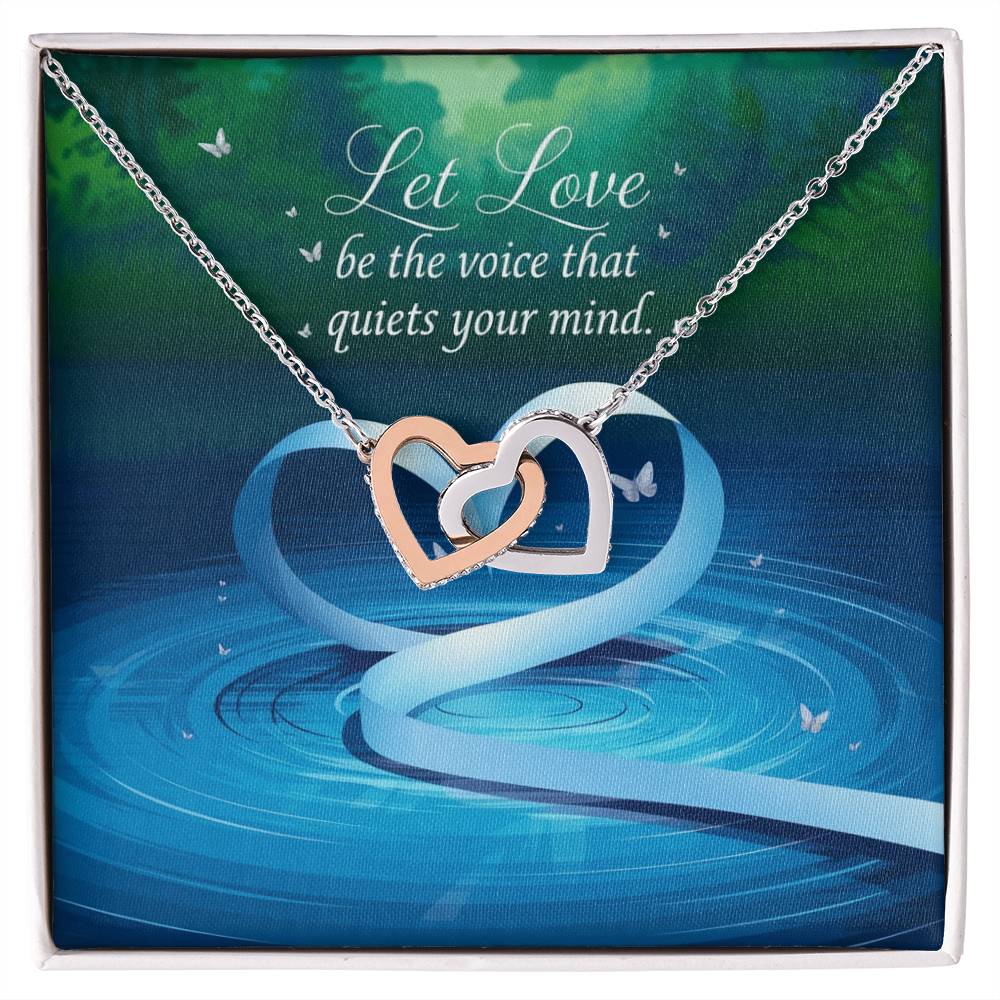 Let Love Be the Voice Inside - Interlocking Hearts Necklace soothing jewelry for calm, balance, & grace