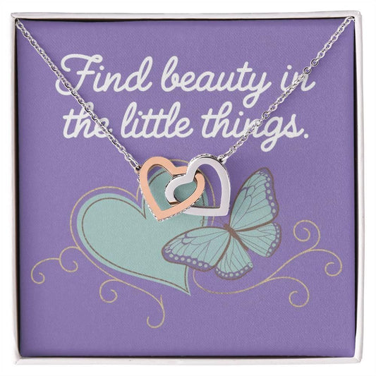 Find Beauty in the Small Moments - Interlocking Hearts Necklace heartfelt gift for gratitude & mindfulness