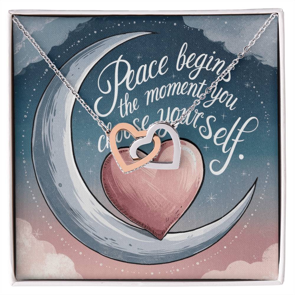 Peace Begins The Moment You Choose Yourself: Interlocking Hearts Necklace - Mental Health Gift, Self-Love, Anxiety, PTSD Support