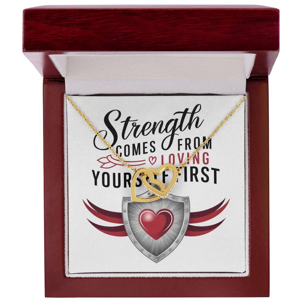 Strength Comes From Loving Yourself First - Interlocking Hearts Necklace uplifting self-belief jewelry