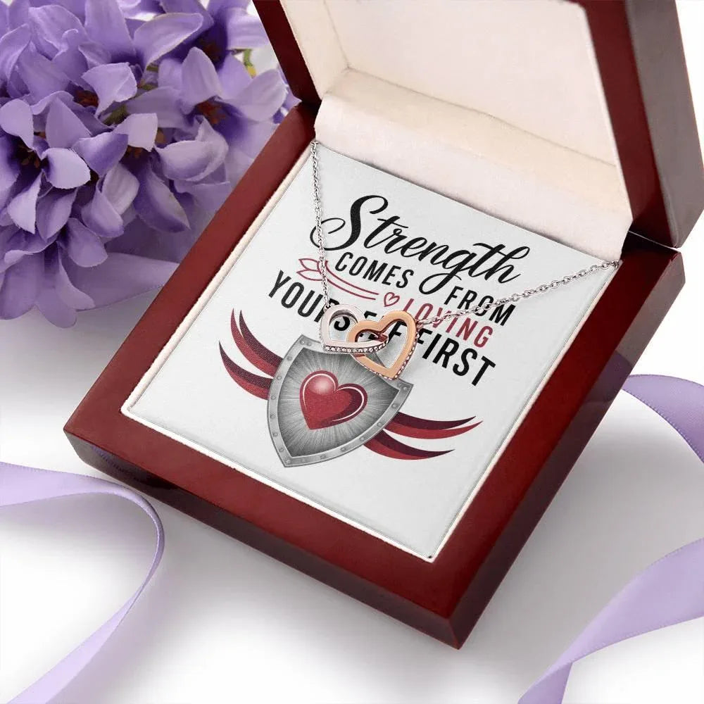 Strength Comes From Loving Yourself First - Interlocking Hearts Necklace uplifting self-belief jewelry