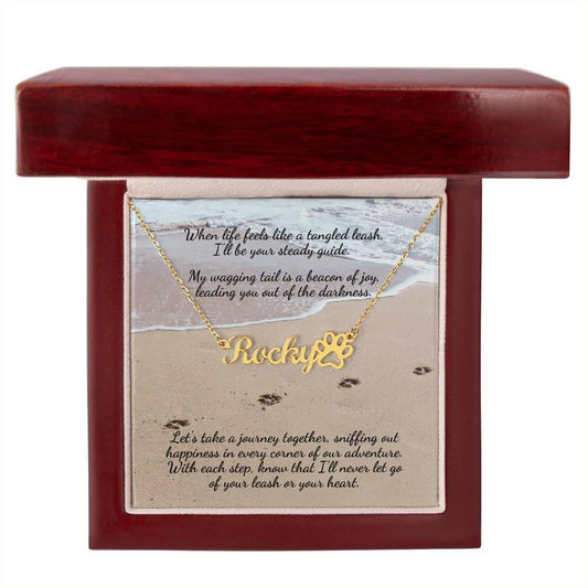 When life feels like a tangled leash... Personalized Name Necklace + Paw Print