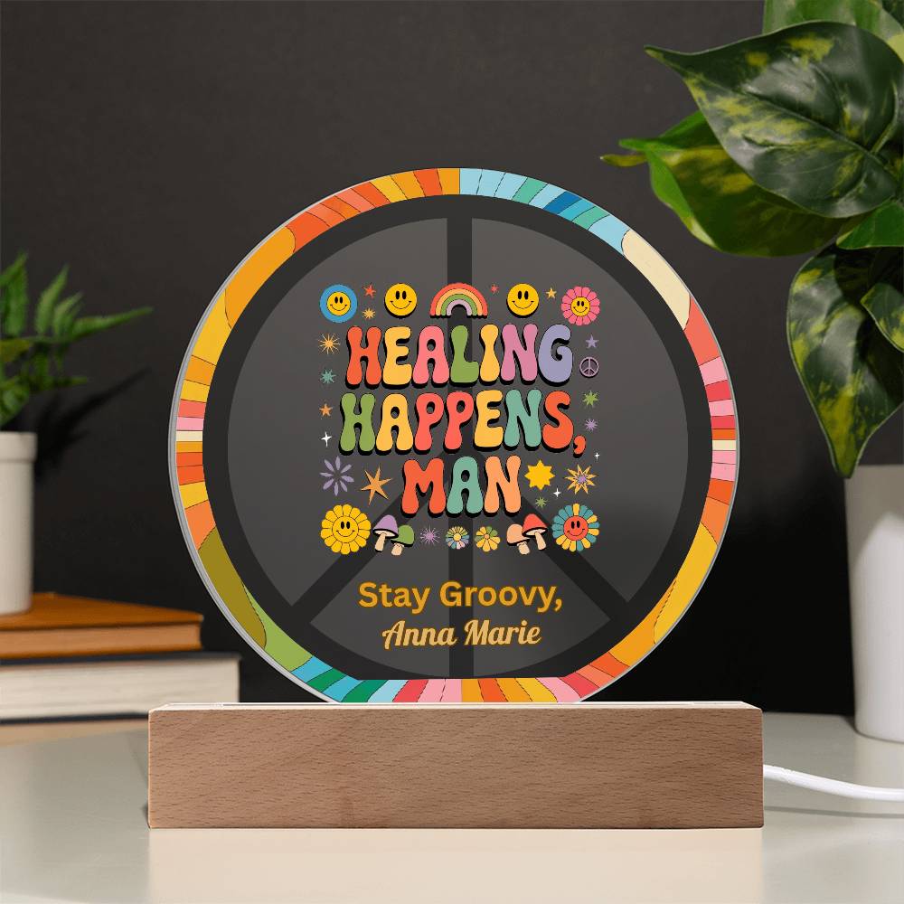 Healing Happens, Man 7" LED acrylic plaque retro healing mental health gift - MySisterIsASurvivor