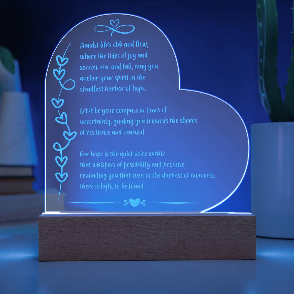 Engraved 7 inch acrylic plaque with LED base featuring “Amidst Life's Ebb and Flow” mental health quote.