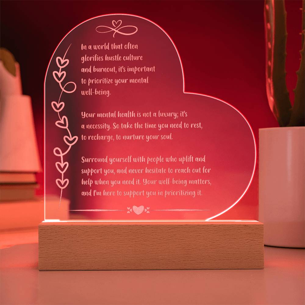 Motivational 7 inch LED acrylic plaque engraved with “In a World That Glorifies Hustle” quote.