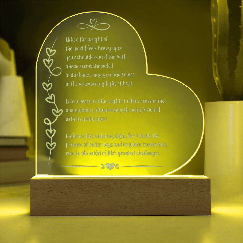 7 inch engraved LED plaque with “When the Weight of the World Overwhelms” mental health quote.