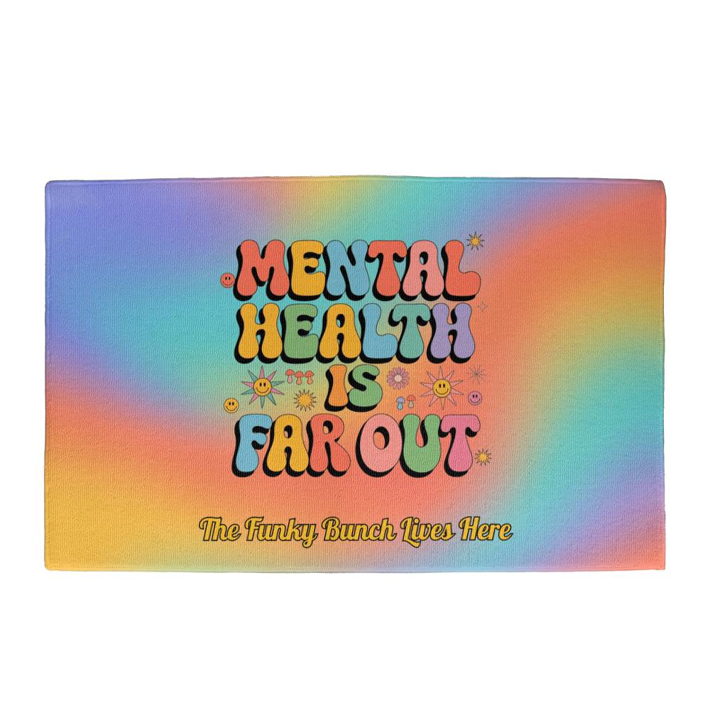 Mental Health Is Far Out welcome mat - colorful retro entry rug with a personalized 70s vibe