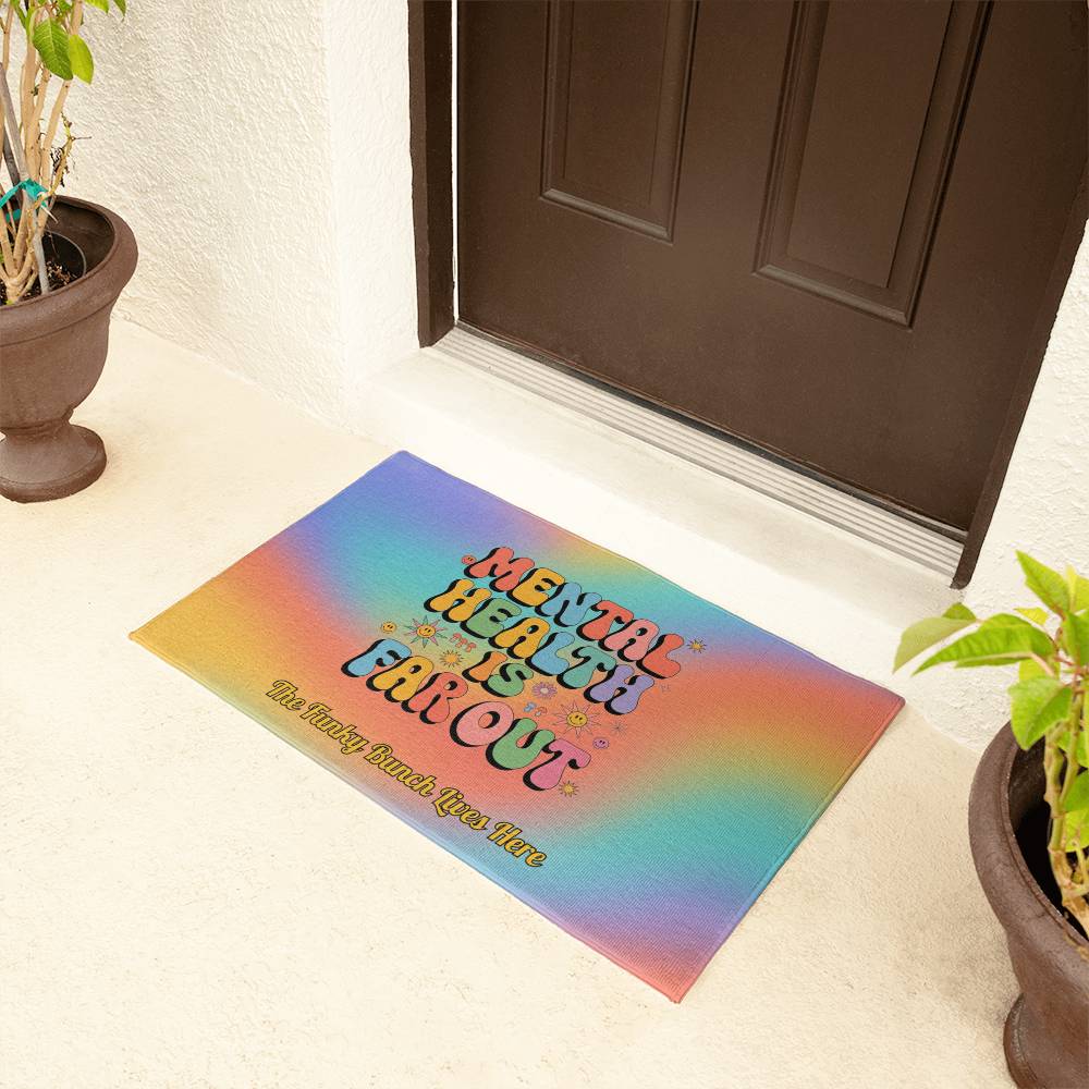 Mental Health Is Far Out welcome mat - colorful retro entry rug with a personalized 70s vibe