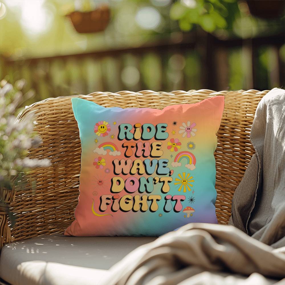 Ride the Wave Don’t Fight It pillow, indoor outdoor support for flow state and healing - MySisterIsASurvivor