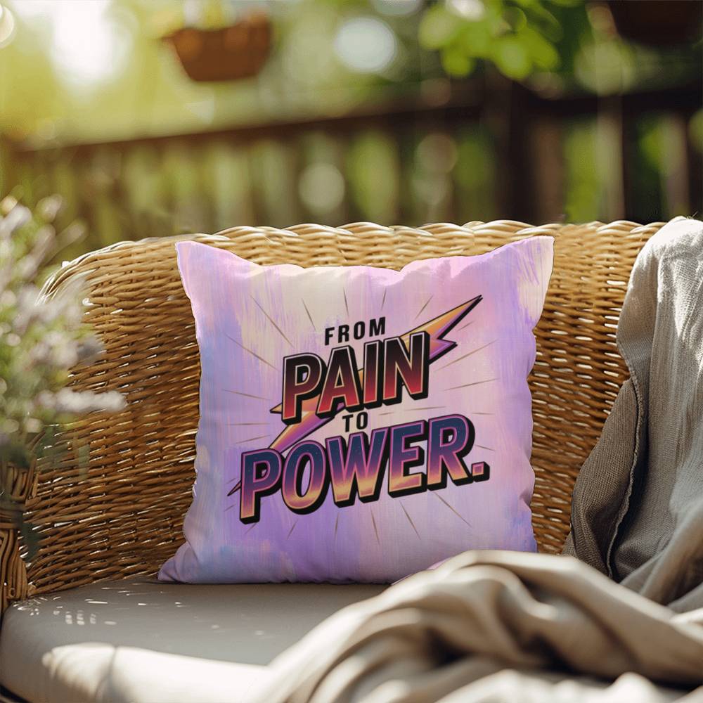 Rise & Reclaim Indoor/Outdoor Pillow – From Pain to Power