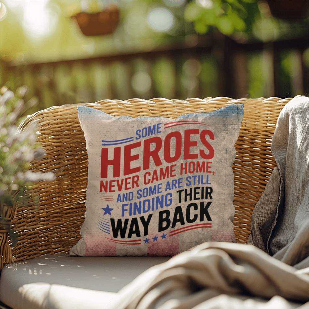 Some Heroes Never Came Home custom memorial pillow for fallen soldiers, PTSD awareness, and military remembrance