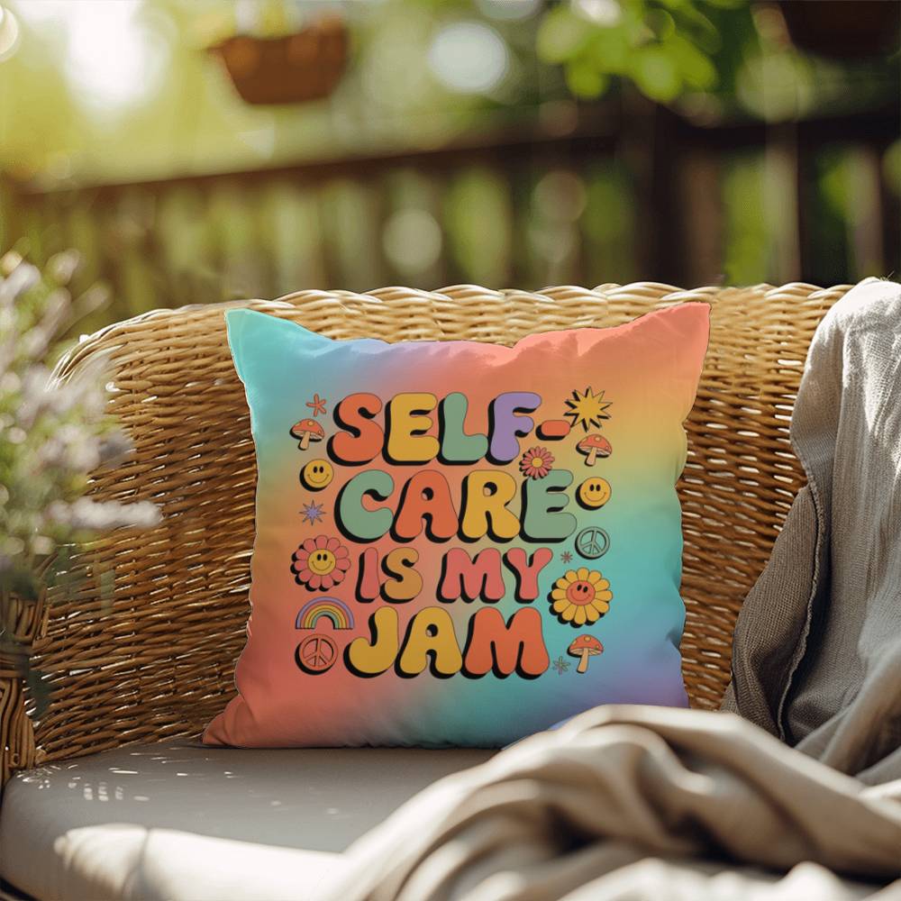 Self-Care Is My Jam pillow, indoor outdoor support for wellness, calm and retro vibes - MySisterIsASurvivor