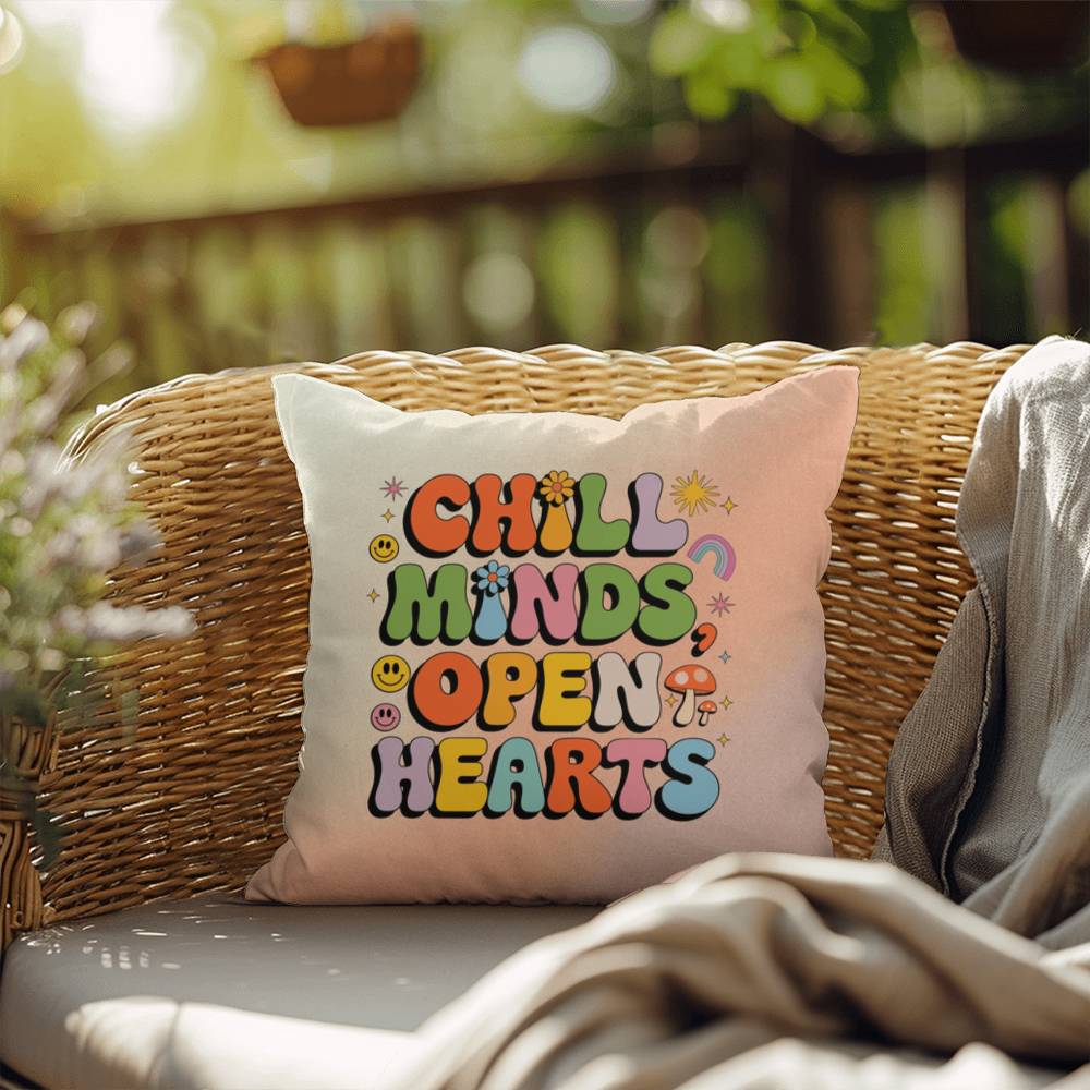 Chill Minds, Open Hearts: Indoor/Outdoor Pillow - Groovy Affirmation for Emotional Wellness & Positive Vibes