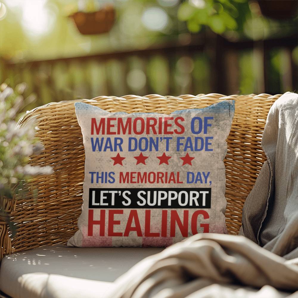 Memories of War Don’t Fade custom pillow with veteran tribute theme, PTSD awareness, and military remembrance design