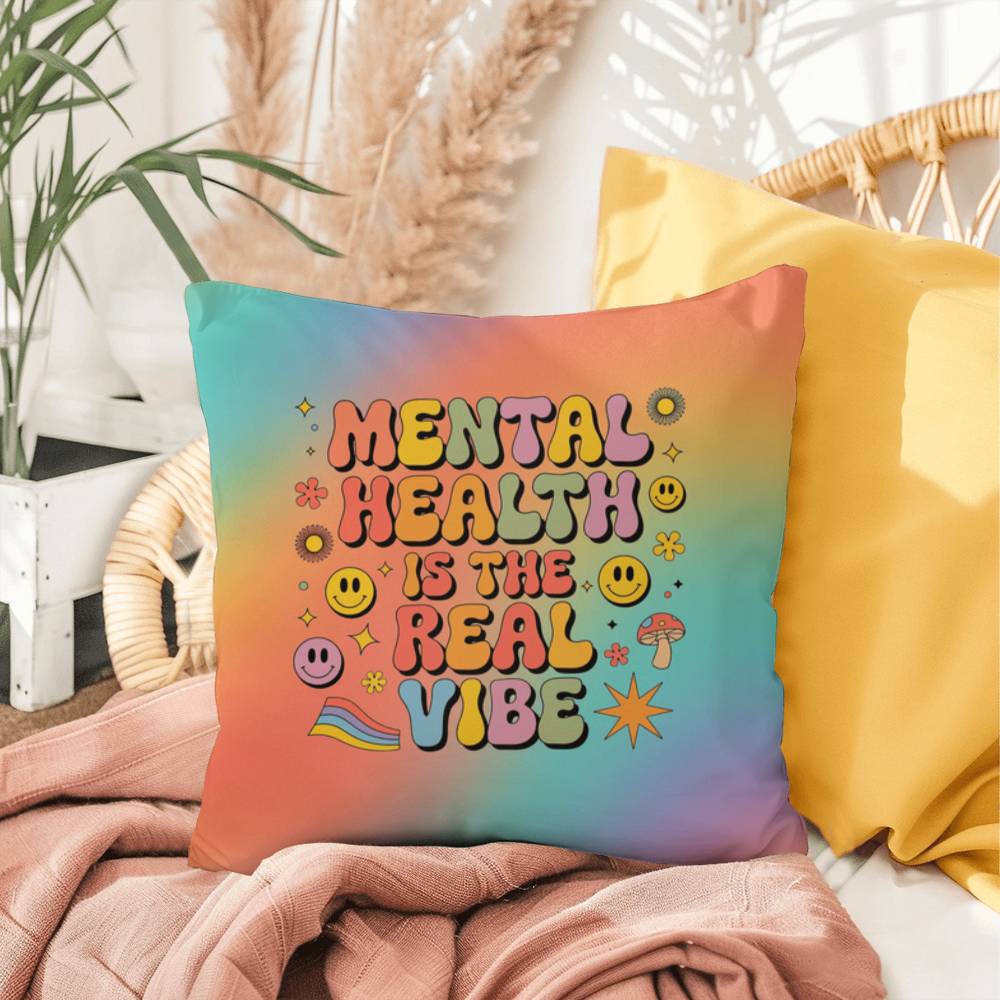 Custom retro pillow with “Mental Health Is the Real Vibe” in nostalgic script and color blend background for mental wellness advocates